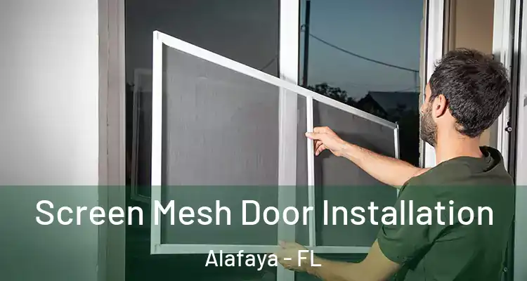  Screen Mesh Door Installation Alafaya - FL